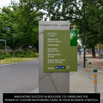 Navigating Success in Boulder, CO: Unveiling the Power of Custom Wayfinding Signs in Your Business Strategy