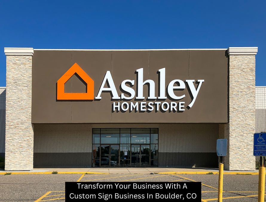 Transform Your Business With A Custom Sign Business In Boulder, CO