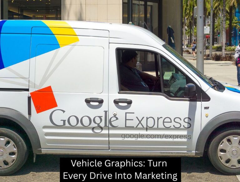 Vehicle Graphics: Turn Every Drive Into Marketing