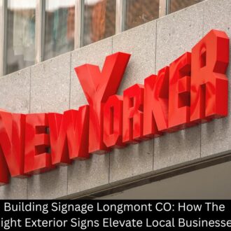 thumb of Building Signage Longmont CO: How The Right Exterior Signs Elevate Local Businesses